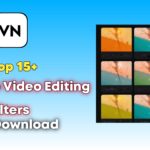 Top 15+ VN App Video Editing Filters Free Download